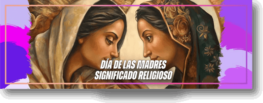 Día de la Madre: Orígenes Religiosos y Significado Universal - Metayantra México