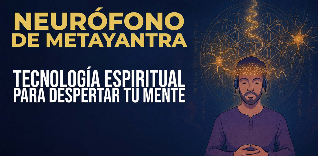Guía Esencial: Neurófono de Metayantra - Metayantra México