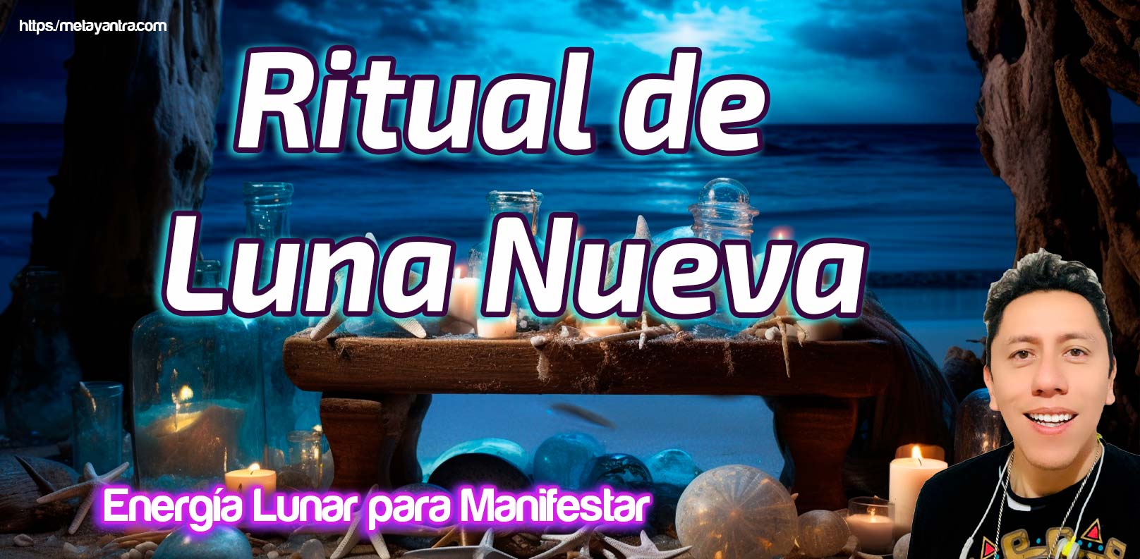 🌑 Ritual de la Luna Nueva en Piscis: Manifiesta con Energía Cuántica ✨ - Metayantra México