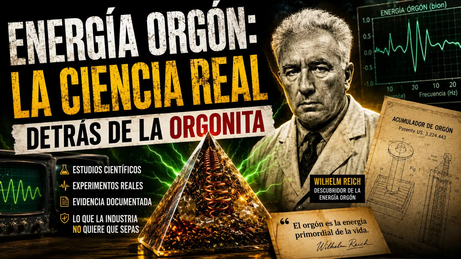 Energía Orgón: La Verdad Ocultada Detrás de la Palabra "Orgonita"