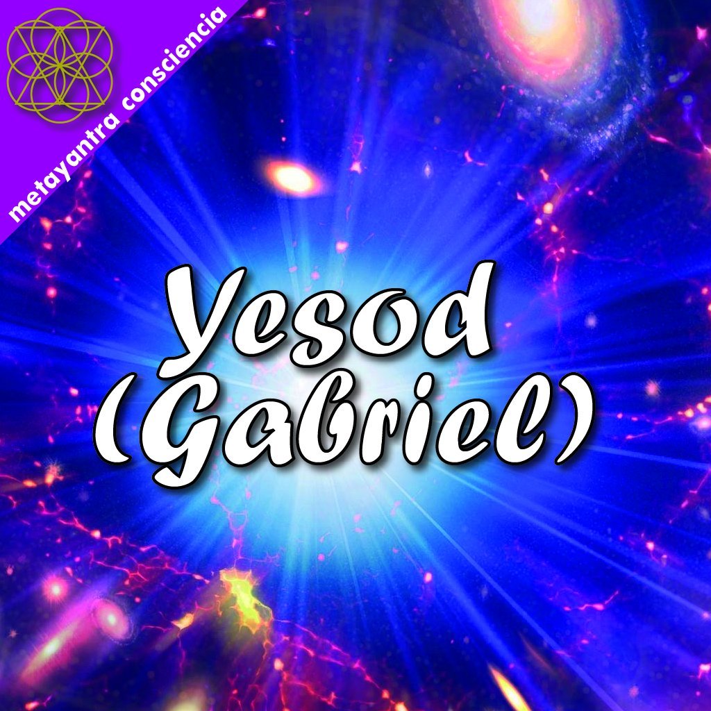 Tono Vibracional de la Kabalah Yesod (Gabriel) - Metayantra MǸxico